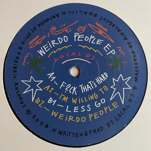 LOCAL DJ - WEIRDO PEOPLE EP - (FREIZEIT03)