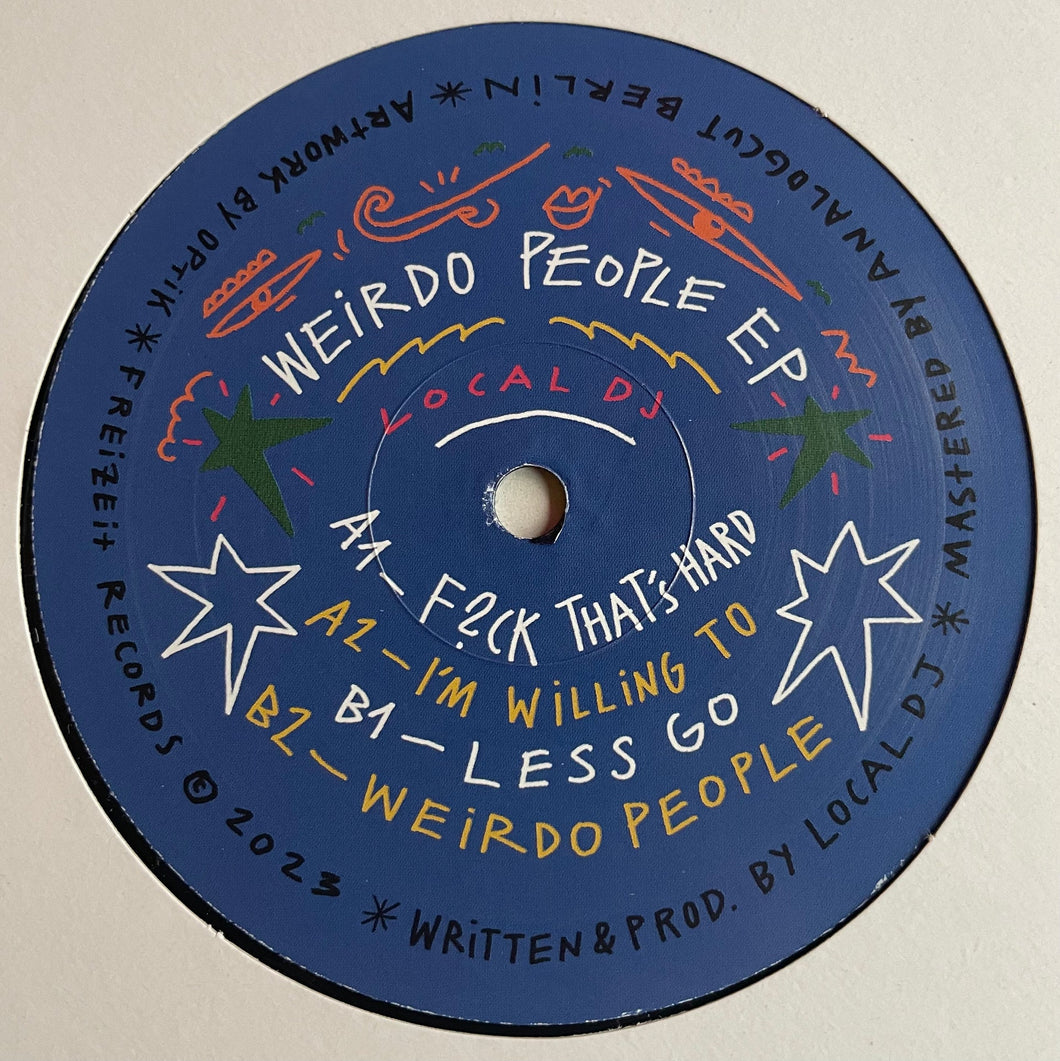 LOCAL DJ - WEIRDO PEOPLE EP - (FREIZEIT03)