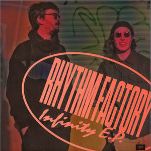 RHYTHM FACTORY - INFINITY EP (LPA025)