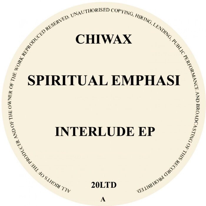 SPIRITUAL EMPHASI - INTERLUDE EP - (CHIWAX020LTD)