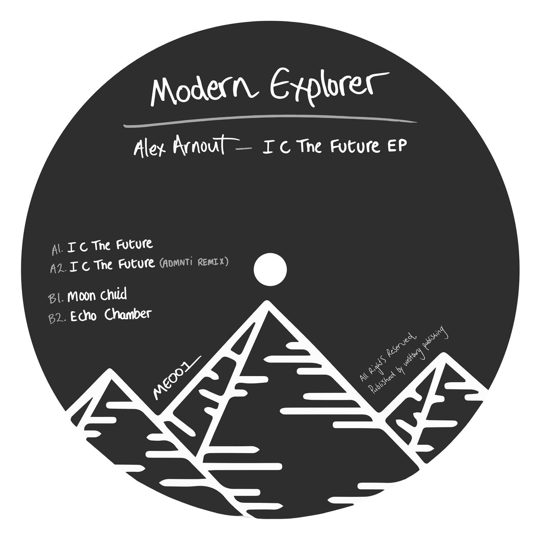 ALEX ARNOUT - I C THE FUTURE EP - (ME001)
