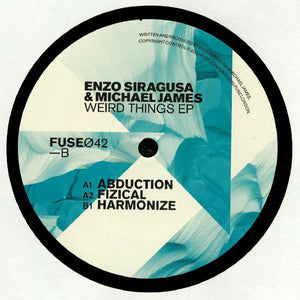 ENZO SIRAGUSA. &amp; MICHAEL JAMES - EP WEIRD THINGS - (FUSE042)