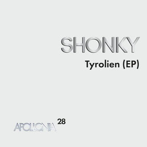 SHONKY - TYROLIEN EP - (APO028)
