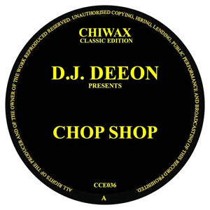 D.J. DEEON - CHOP SHOP - (CCE036)